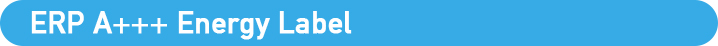 ERP A+++ Energy Label ERP A+++ Etichetă energetică